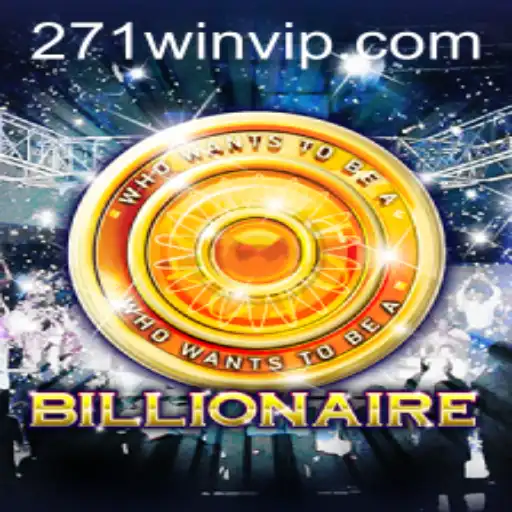 Billionaire: Desvendando o Novo Fenômeno dos Jogos com 271win